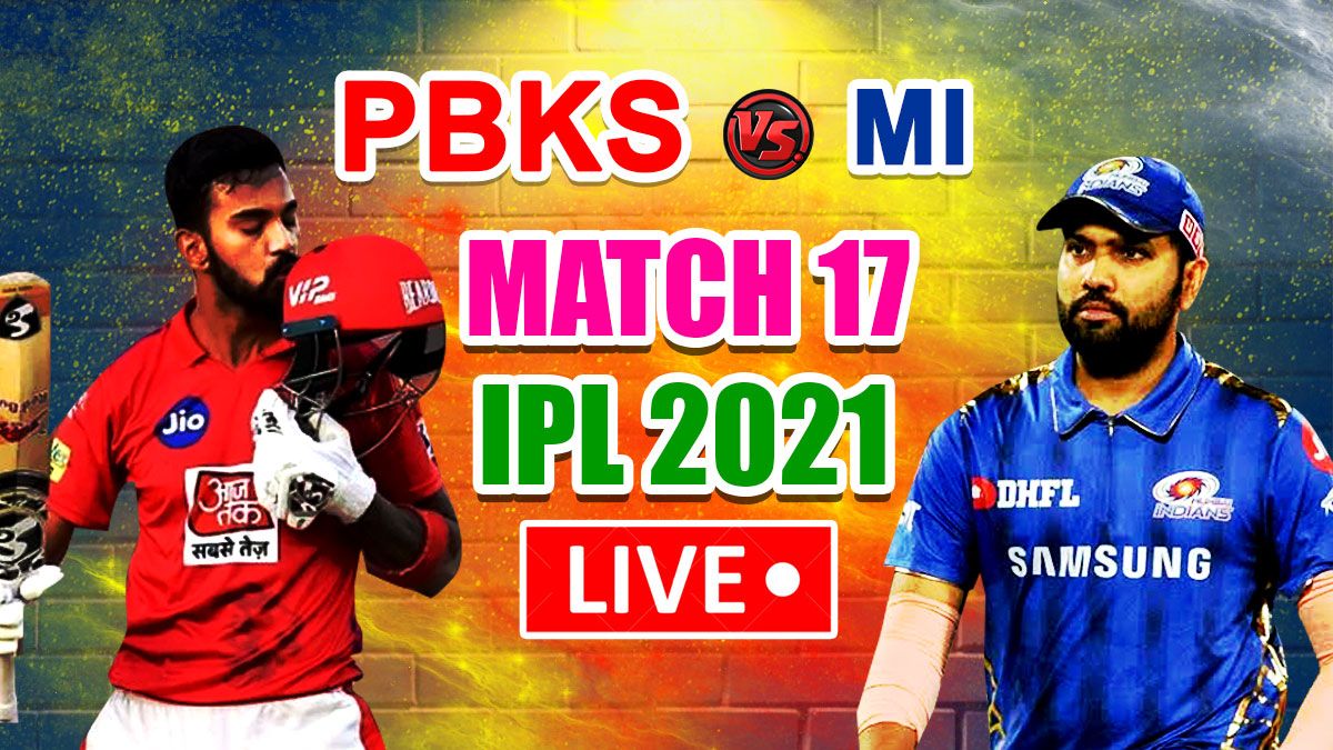 LIVE IPL 2021 PBKS vs MI Live Cricket Score, Today’s Match Latest ...